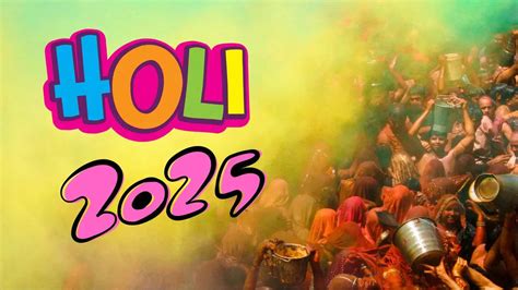 ki holi|Holi 2025